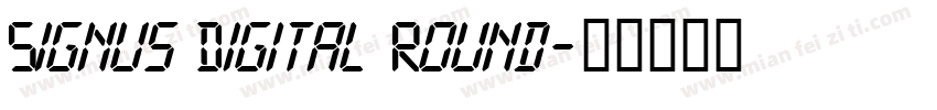Signus Digital Round字体转换